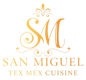 San Miguel TexMex